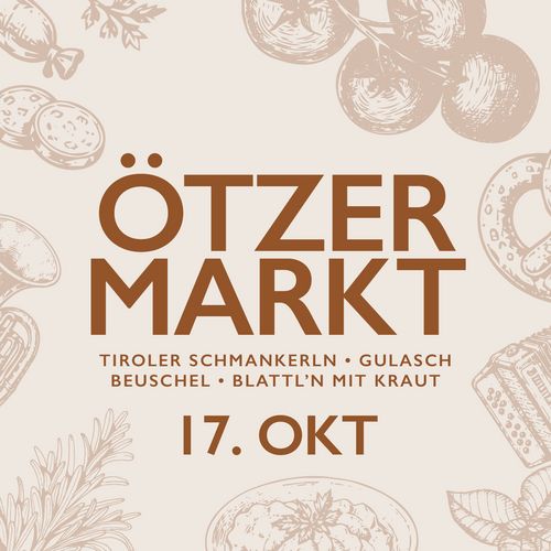Ötzer Markt Ötzer Markt – Tiroler Schmankerl & Live-Musik