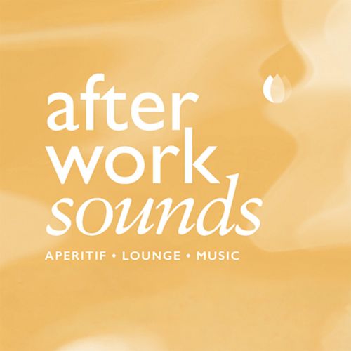 after work sounds – Aperitif • Lounge • Music